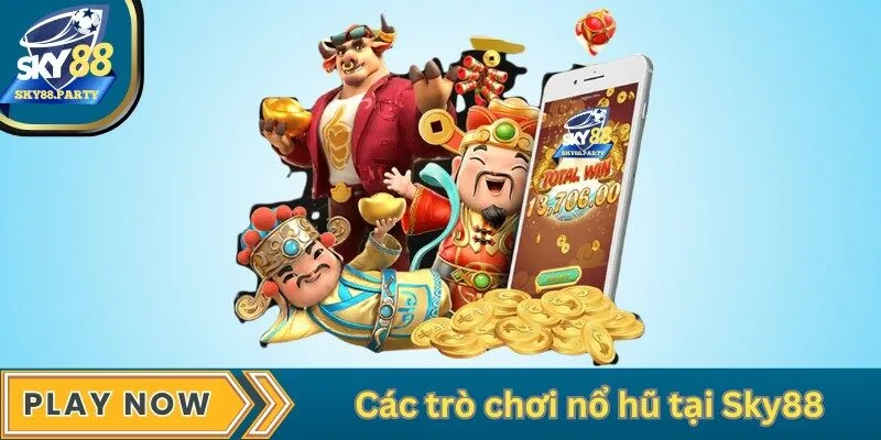 Các trò chơi nổ hũ tại Sky88