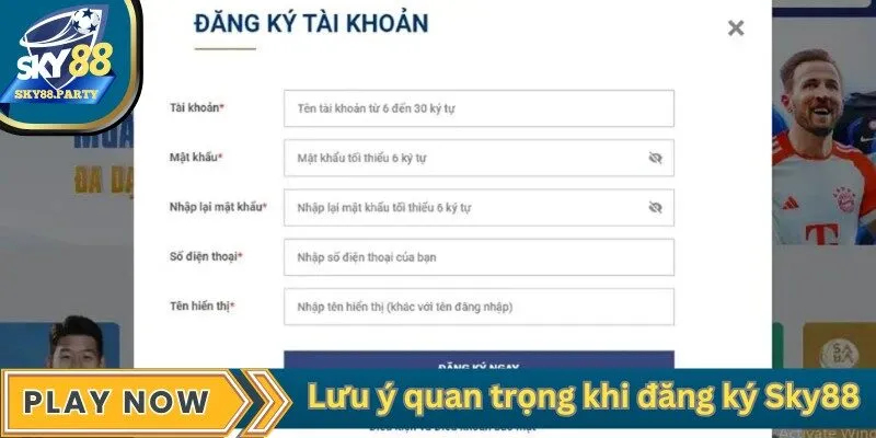 Những lưu ý quan trọng khi đăng ký Sky88